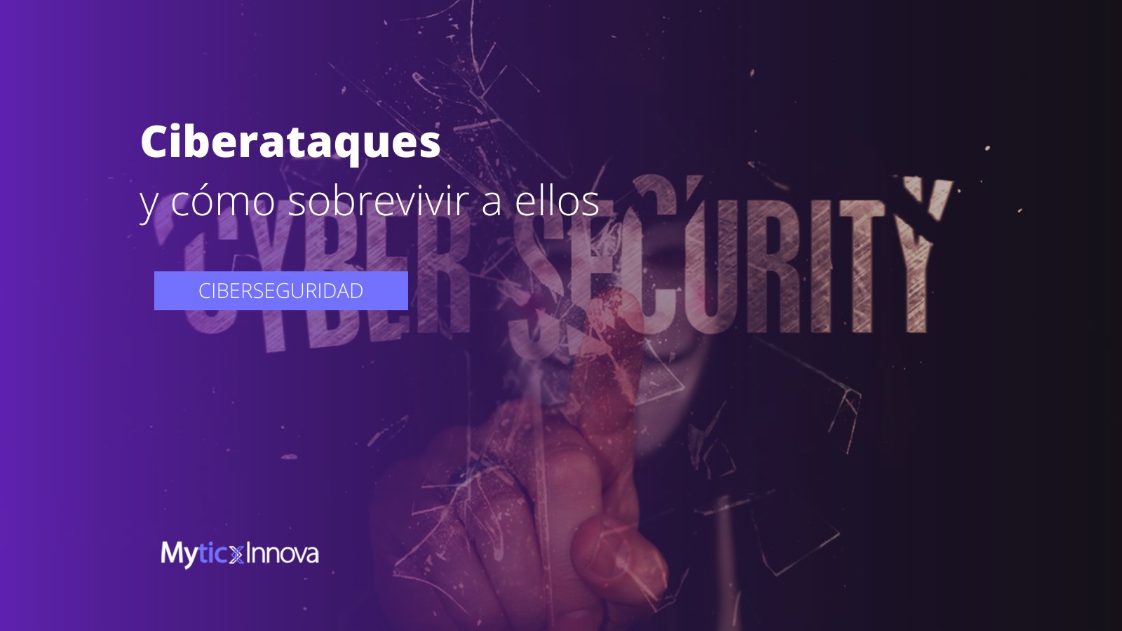 Cómo sobrevivir a un ciberataque