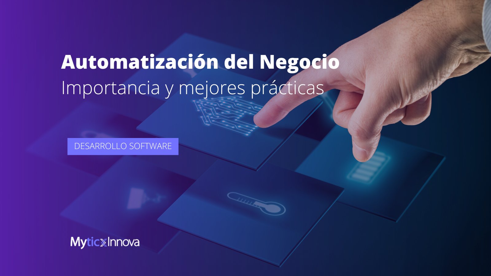 Automatización del negocio: Descubre su importancia y mejores prácticas.