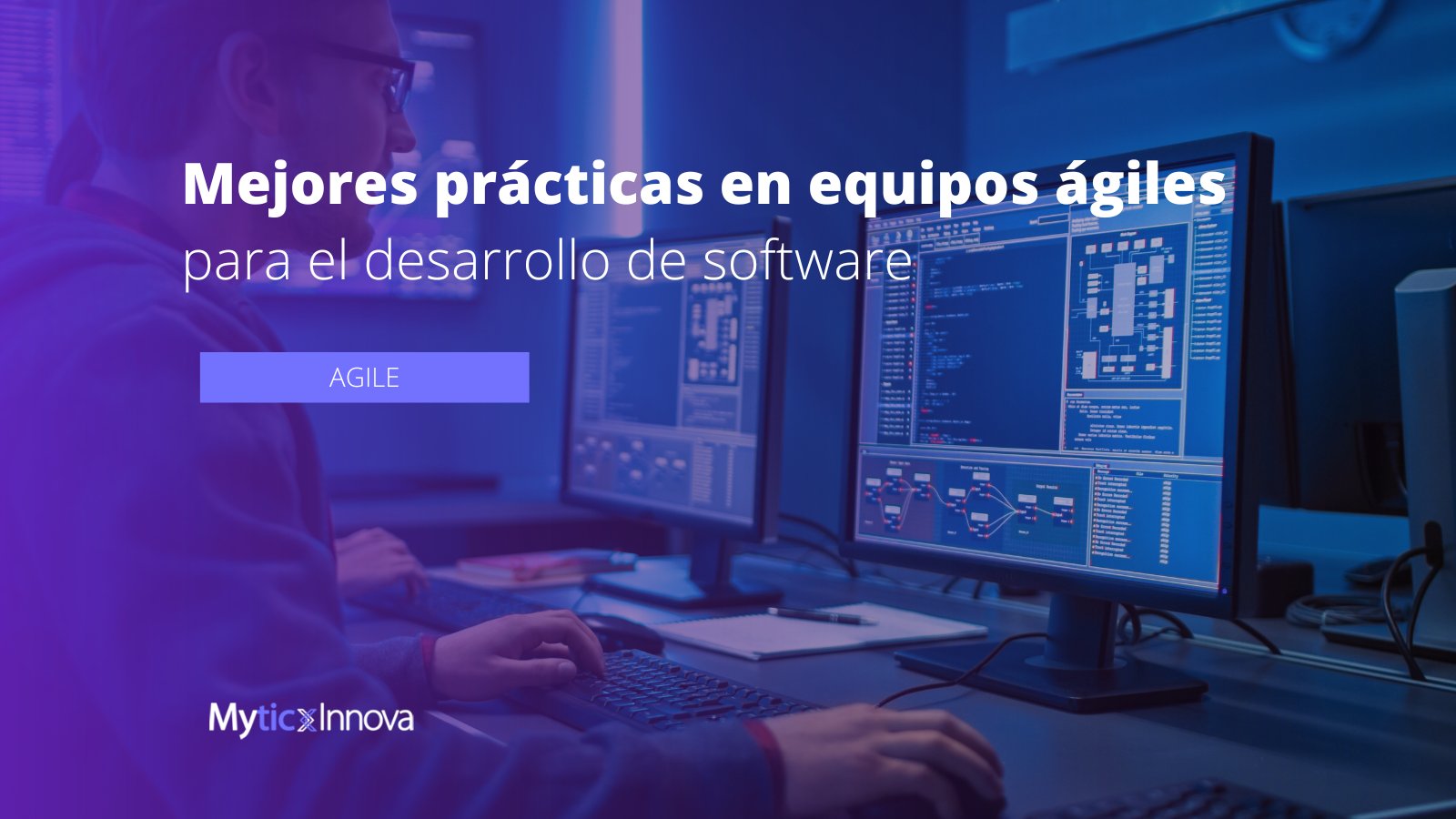 Mejores prácticas para el desarrollo de software en equipos ágiles