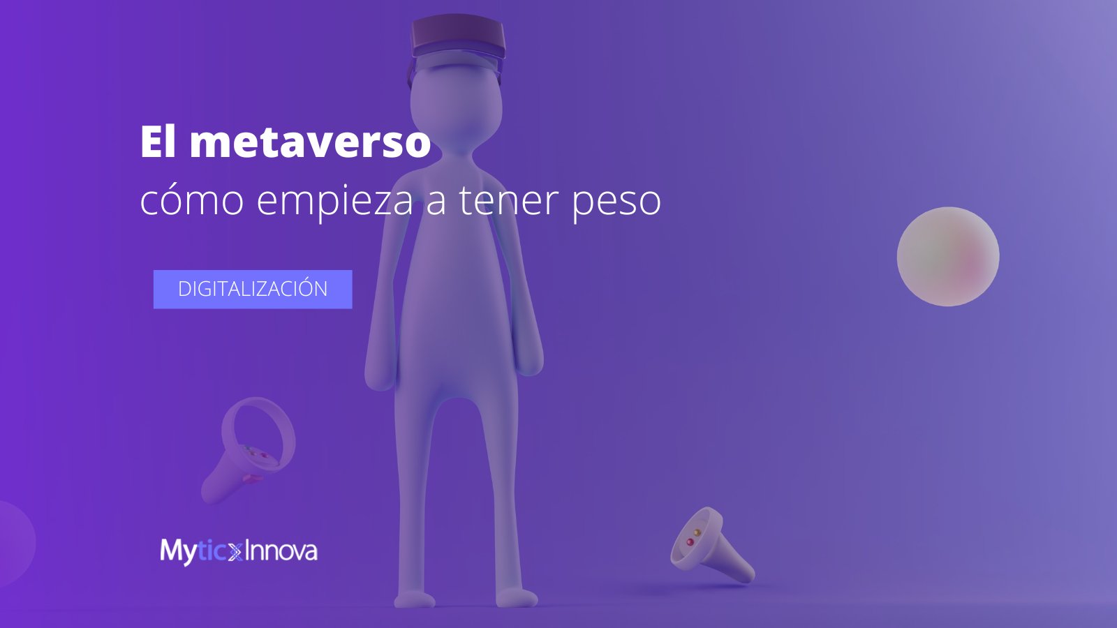 Cómo el metaverso empieza a tener peso en las empresas