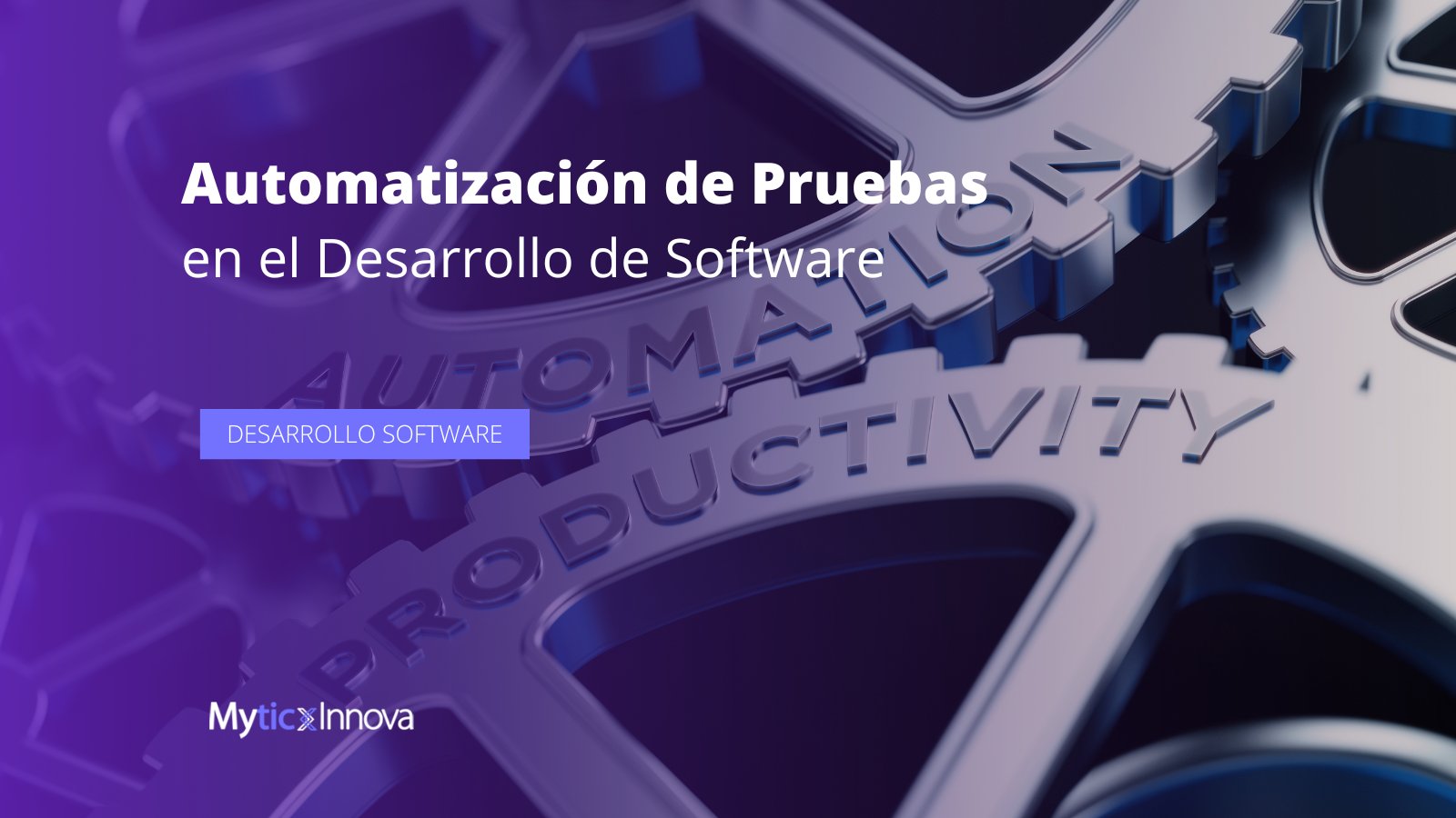 Automatización de pruebas en el desarrollo de software
