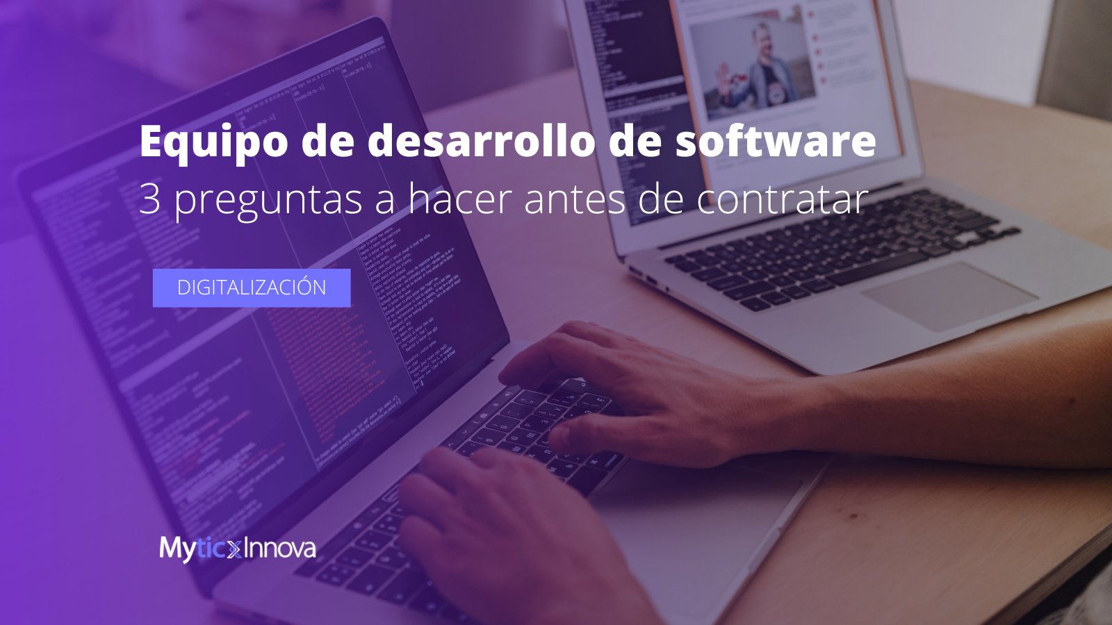 3 preguntas que debes de hacer antes de contratar un equipo de desarrollo de software