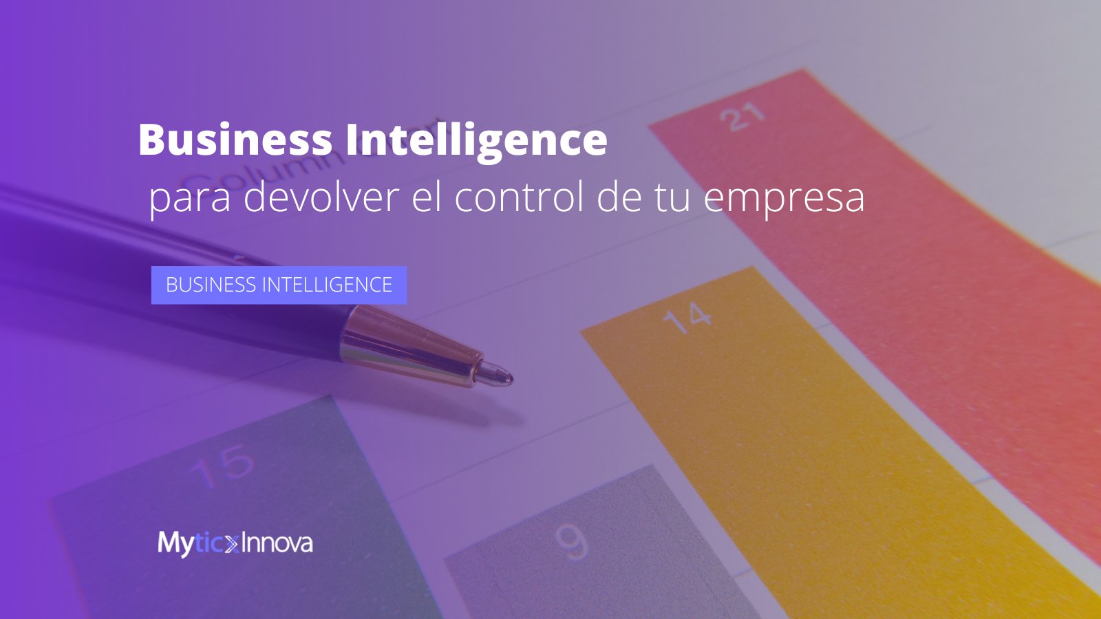 5 impactos del business intelligence para devolver el control de tu empresa