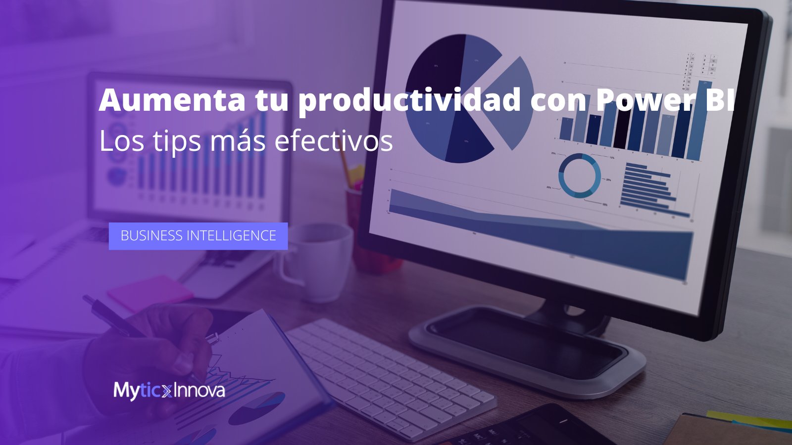 Aumenta tu productividad gracias a Power BI: los tips más efectivos