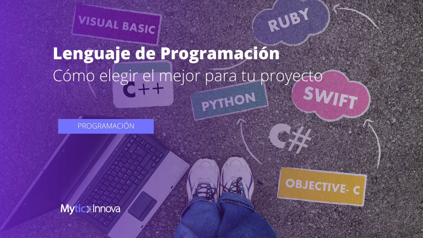 Cómo elegir el mejor lenguaje de programación para tu proyecto
