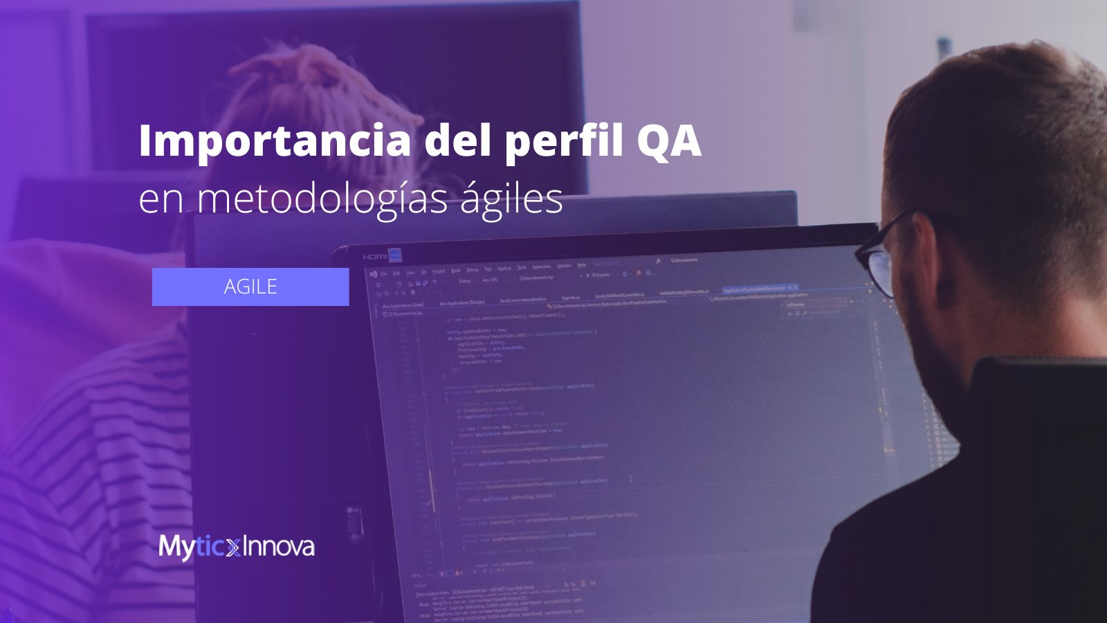 La importancia de la figura de QA en metodologías ágiles